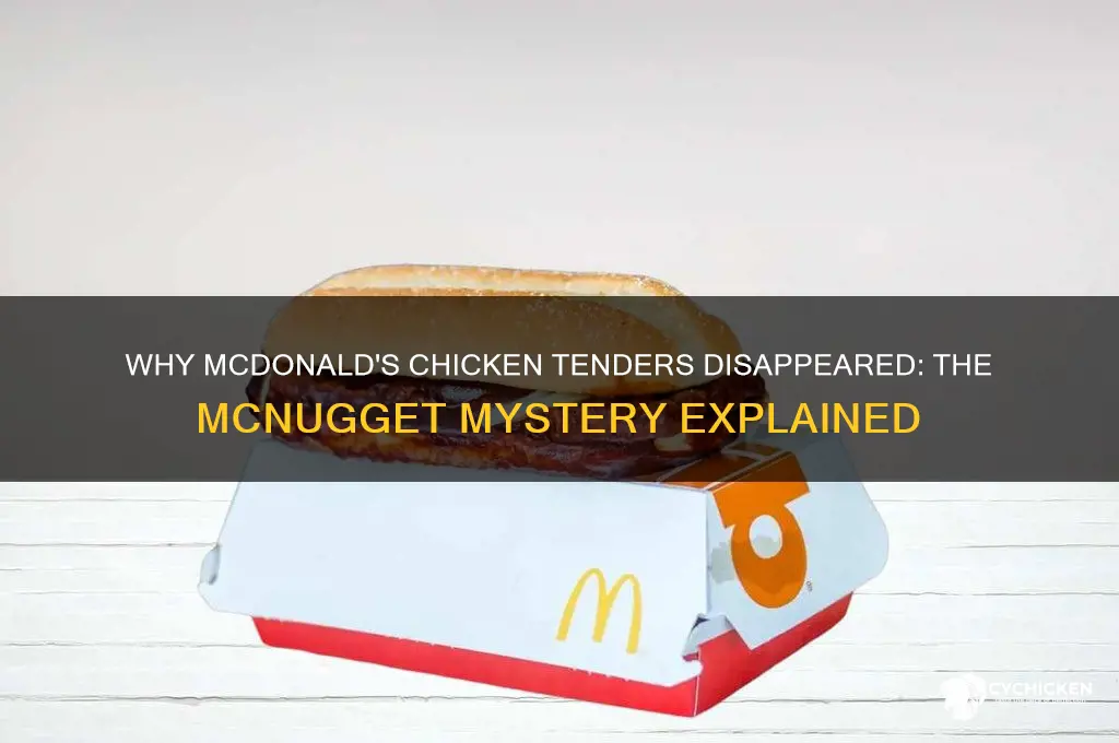 what happened to chicken tenders at mcdonald