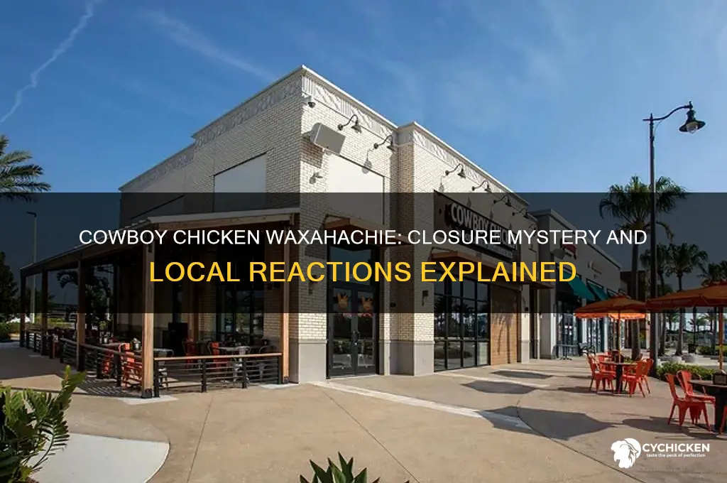 what happened to cowboy chicken in waxahachie