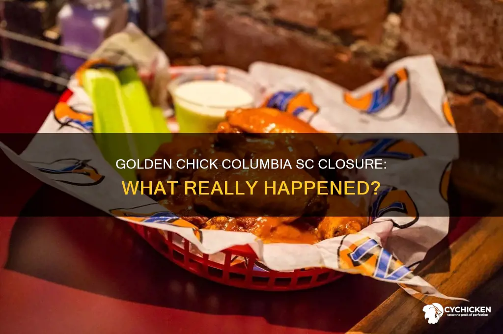 what happened to golden chick columbia sc