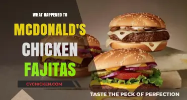 McDonald's Chicken Fajitas: Why They Disappeared and What Replaced Them