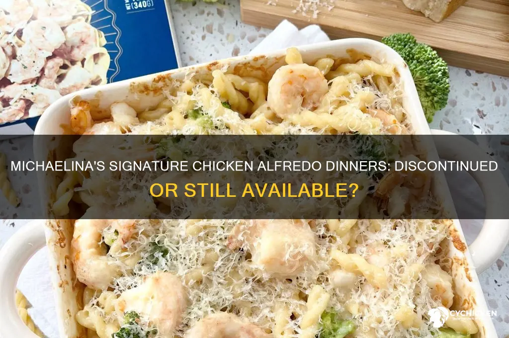 what happened to michaelina signature chicken alfredo dinners