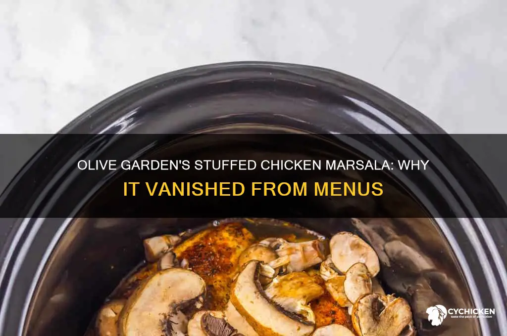 what happened to olive garden stuffed chicken marsala