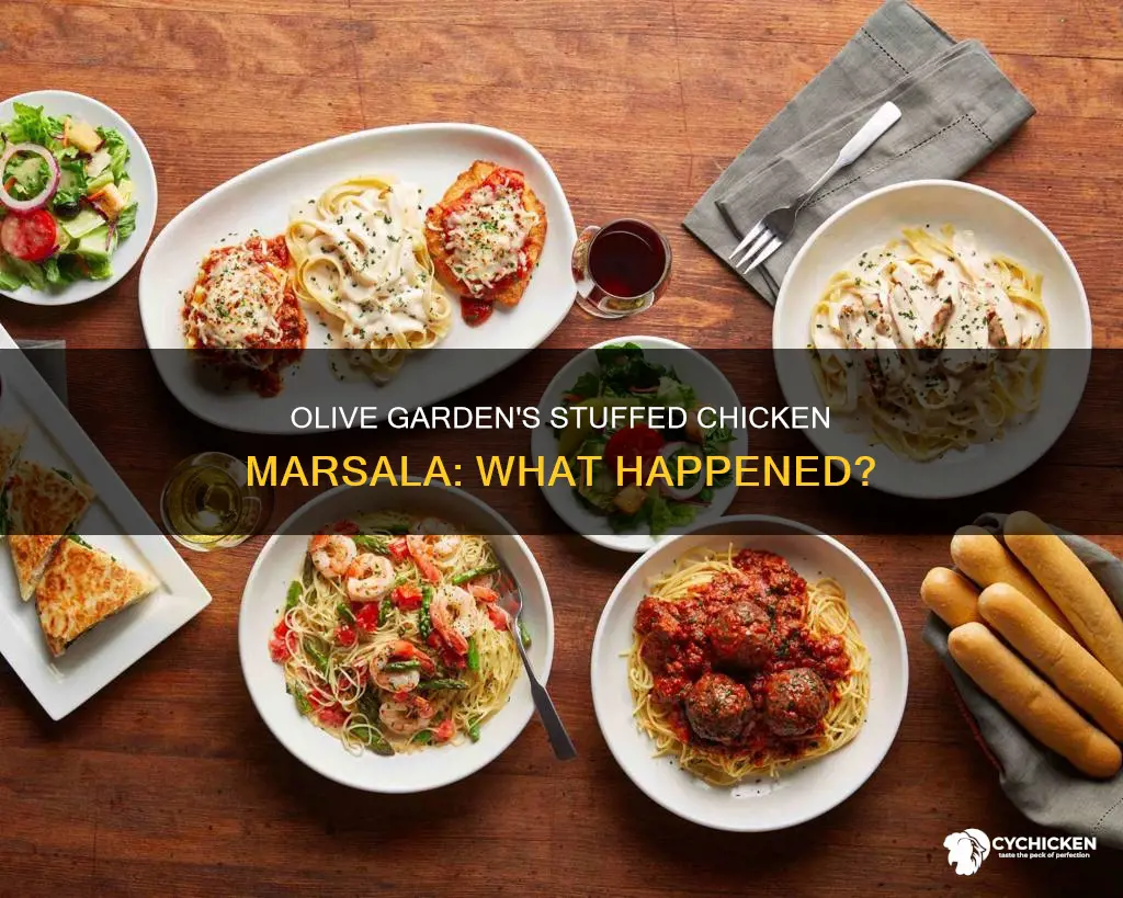 what happened to stuffed chicken marsala at olive garden