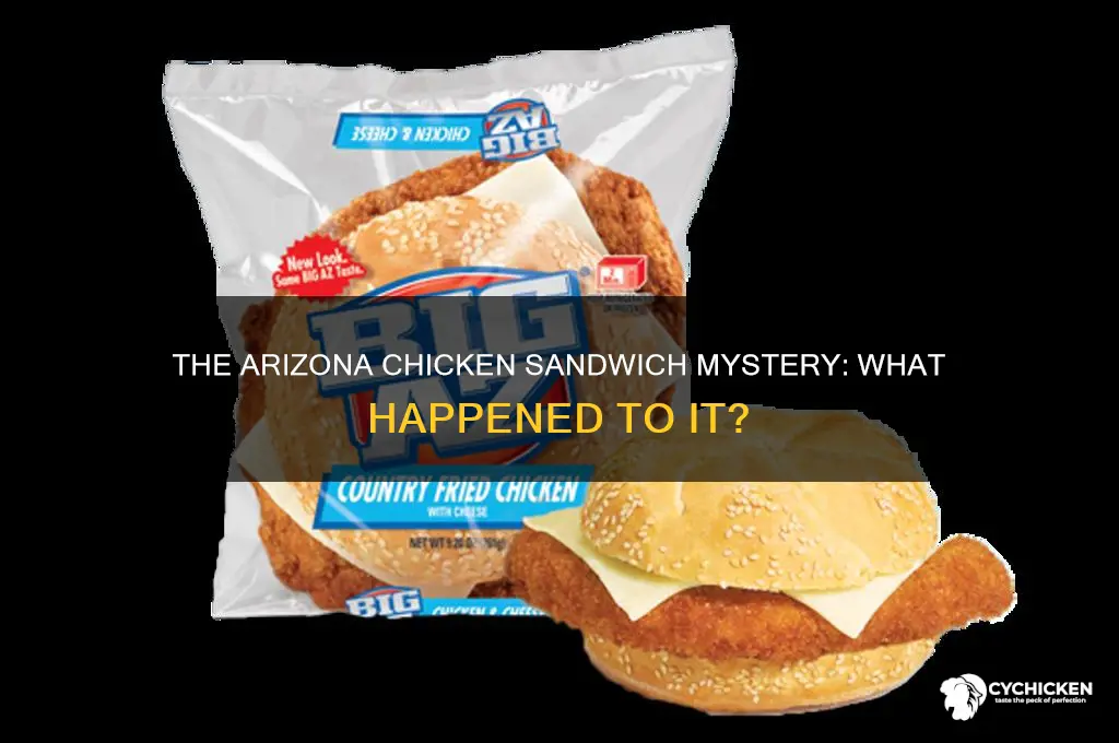 what happened to the arizona chicken sandwich