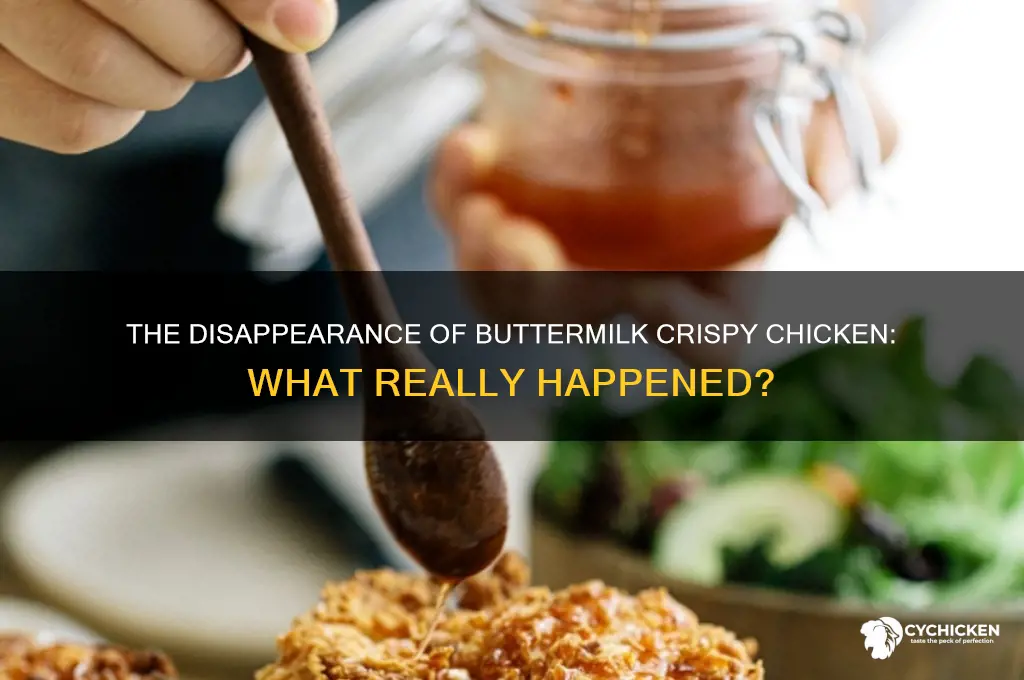 what happened to the buttermilk crispy chicken