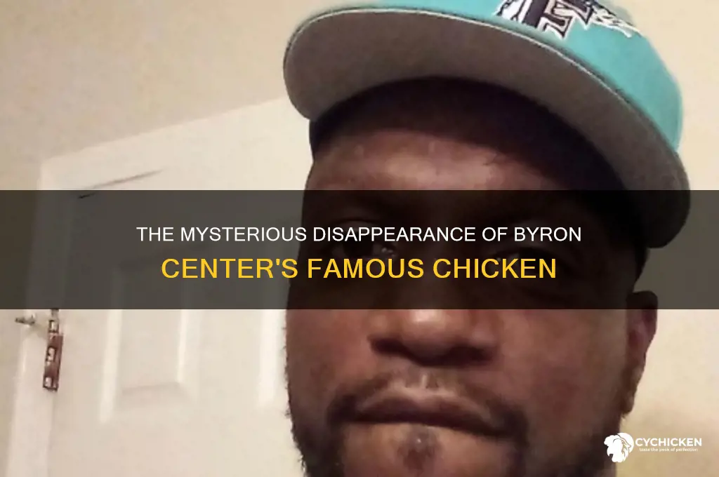 what happened to the byron center chicken