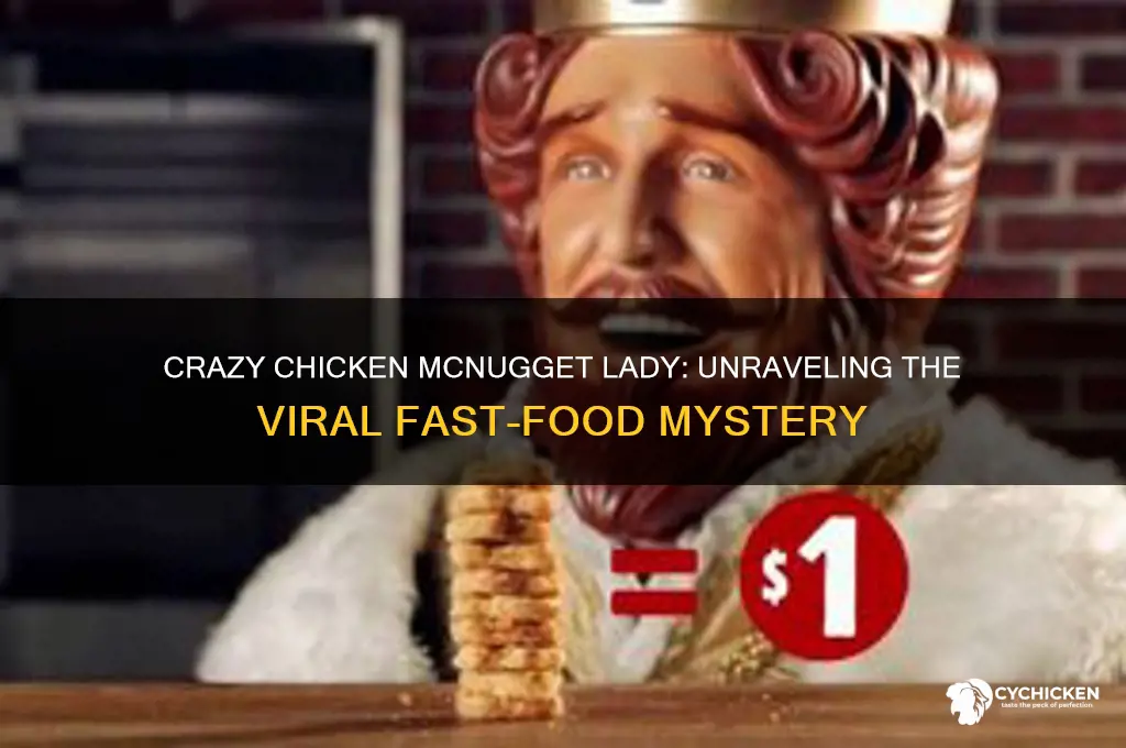what happened to the crazy chicken mcnugget lady