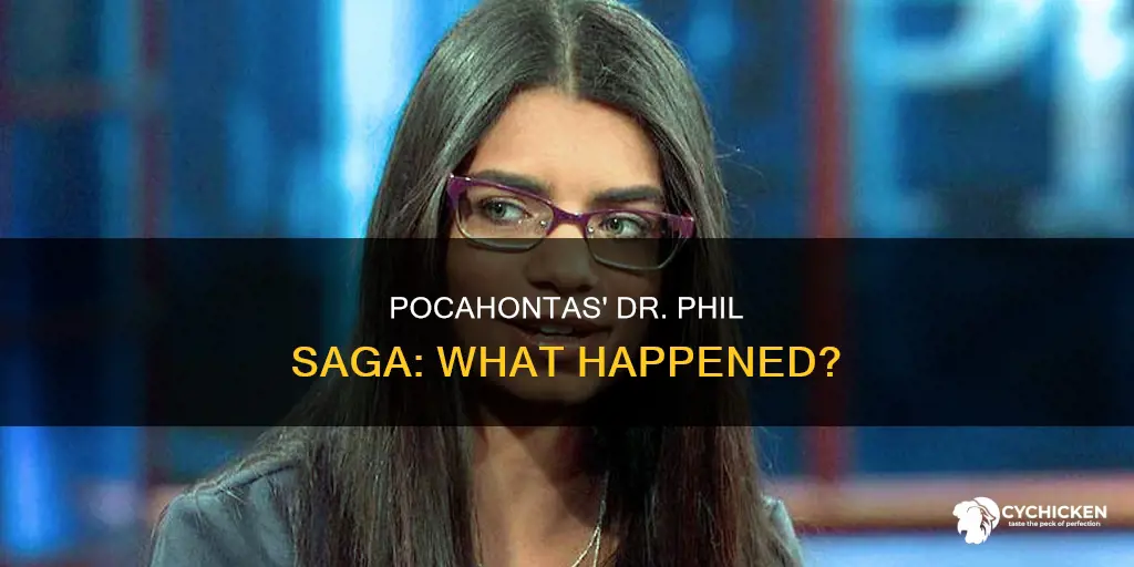 what happened to the pocahonta chick on dr phil
