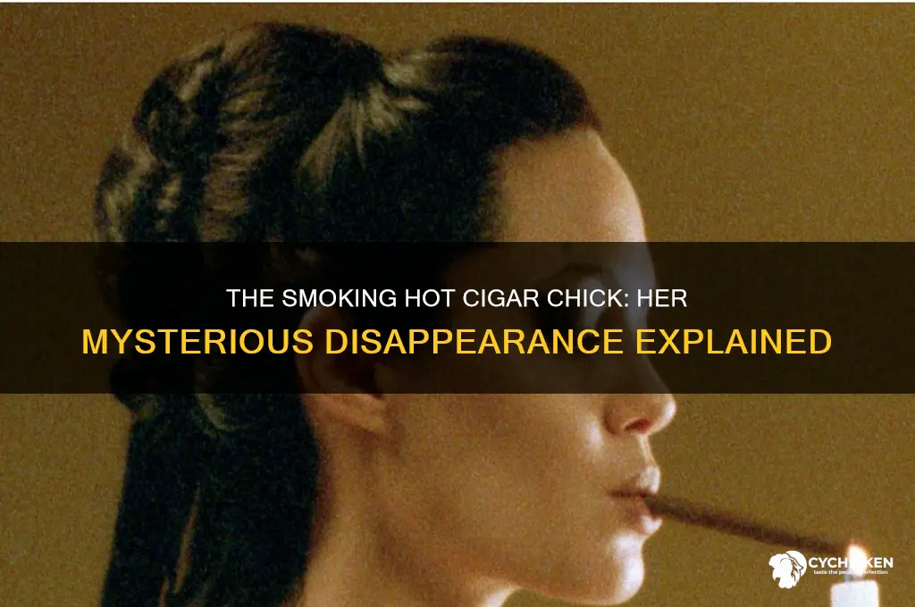 what happened to the smoking hot cigar chick