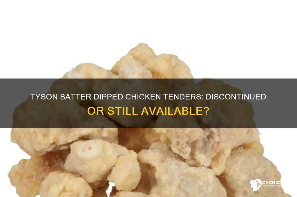 what happened to tyson batter dipped chicken tenders