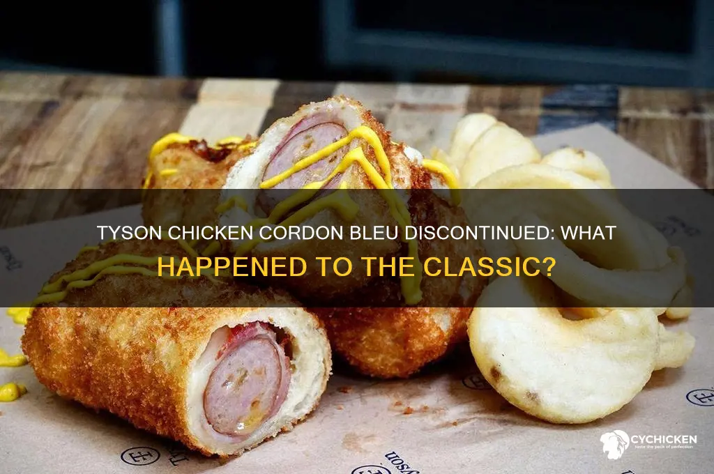 what happened to tyson chicken cordon bleu