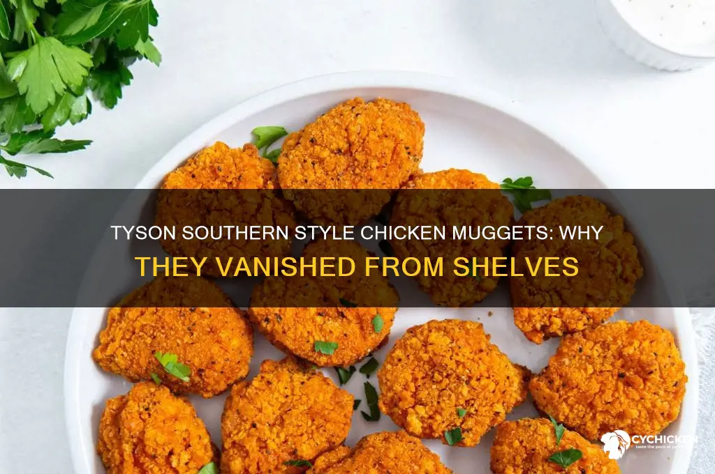what happened to tyson southern style chicken muggets