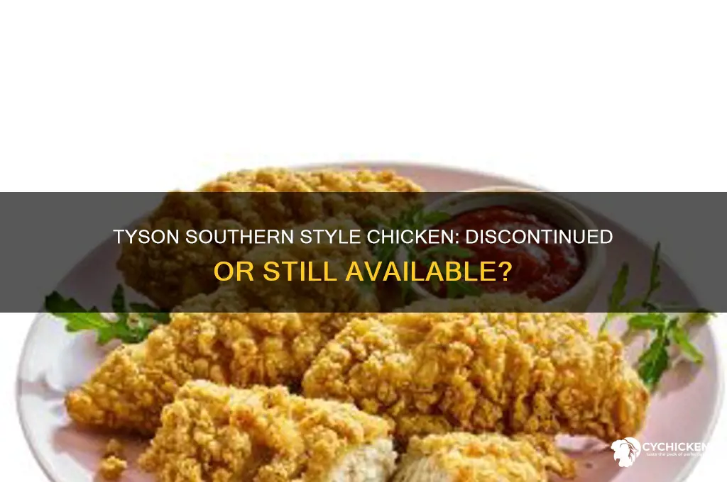 what happened to tyson southern style chicken