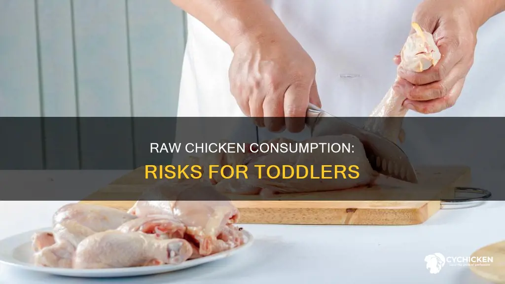 what happens if 2 year old consumes raw chicken