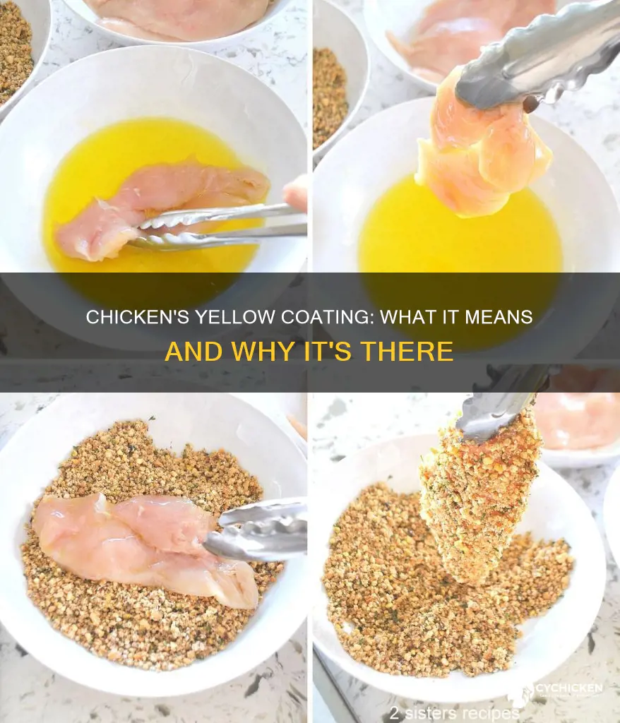 what happens if there is yellow coating on the chicken