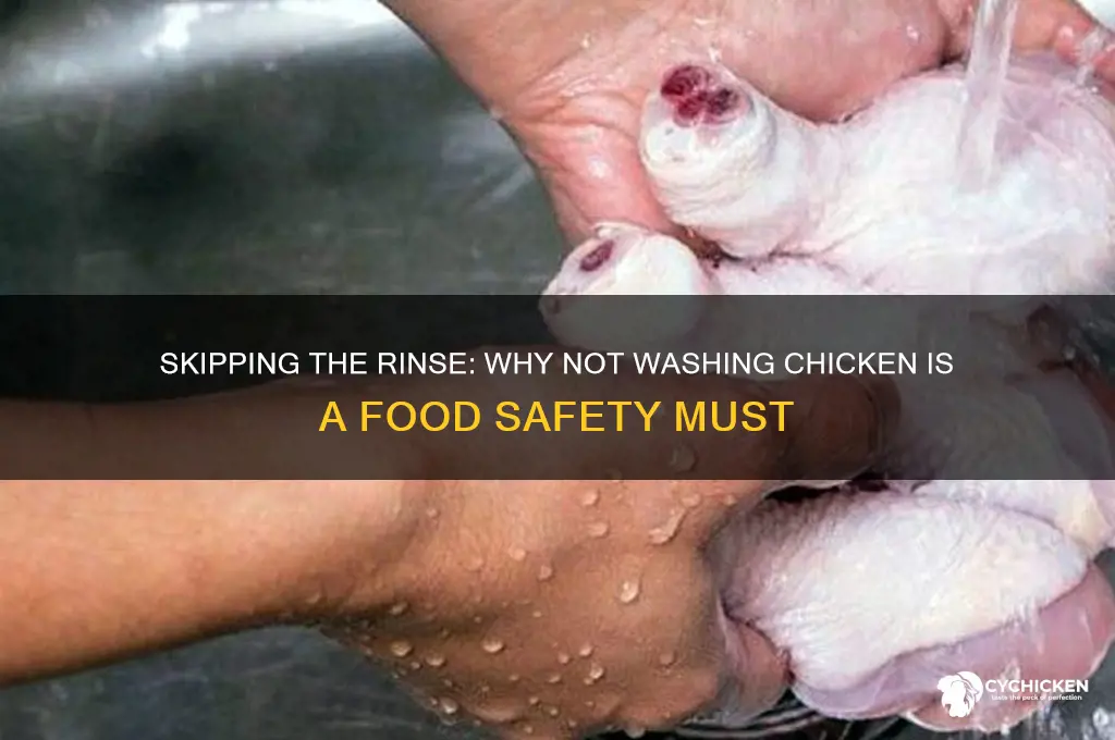 what happens if you dont rinse chicken