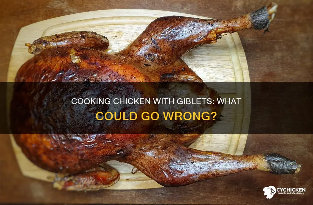 what happens if you leave the giblets in a chicken