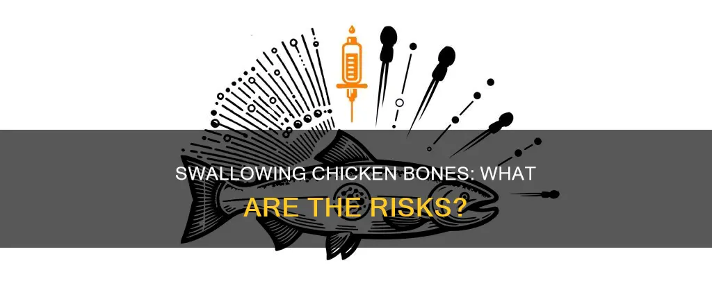 what happens if you swallow a small sharp chicken bone