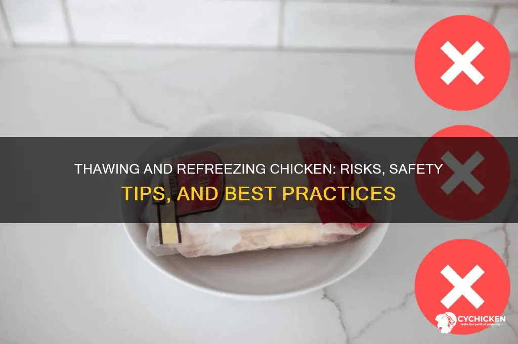 what happens if you thaw and refreeze chicken