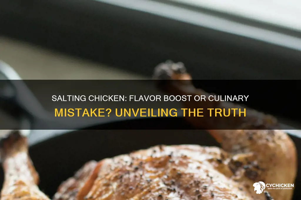 what happens if youutt salt on chicken