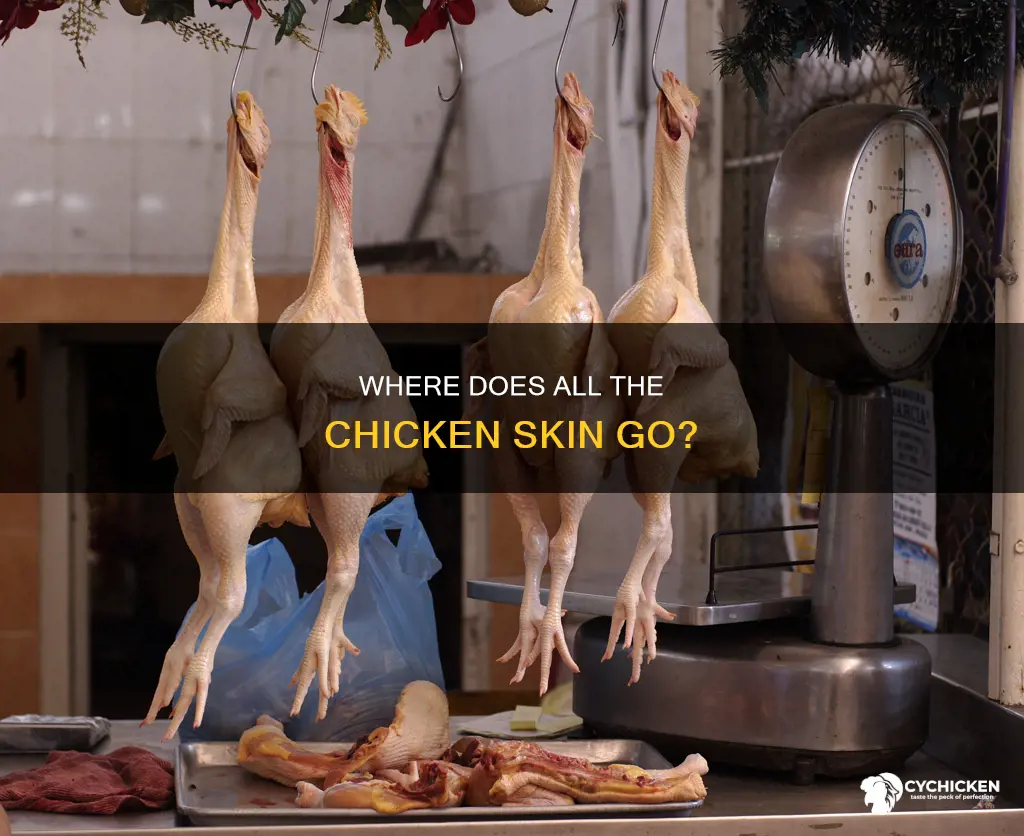 what happens to all the chickens skins from skinless chicken