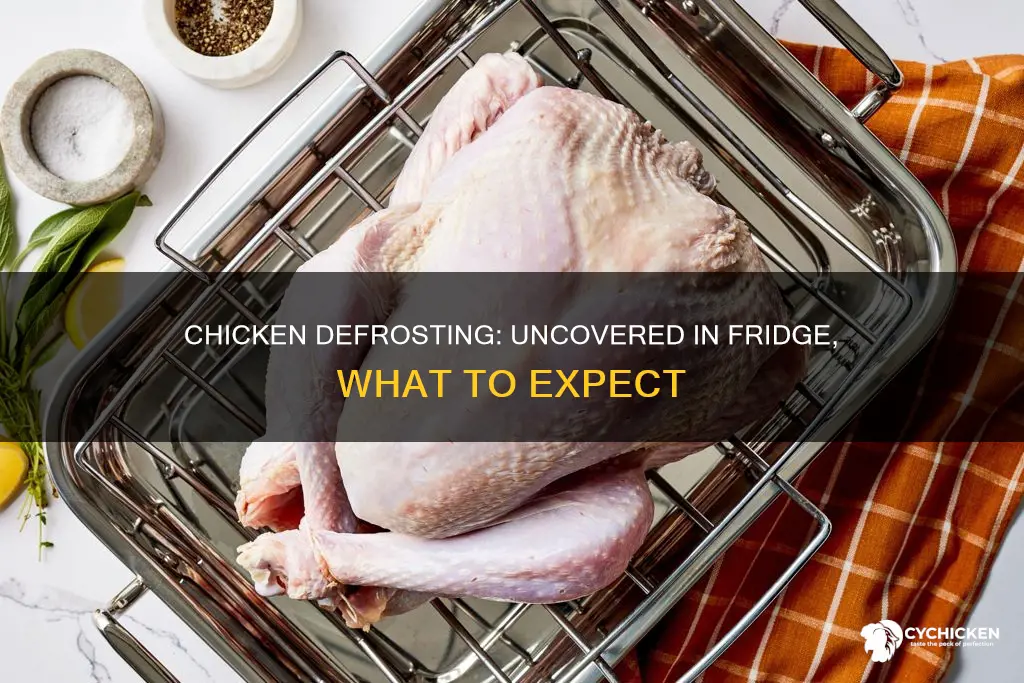 what happens when chicken is defrosted uncovered in the fridge
