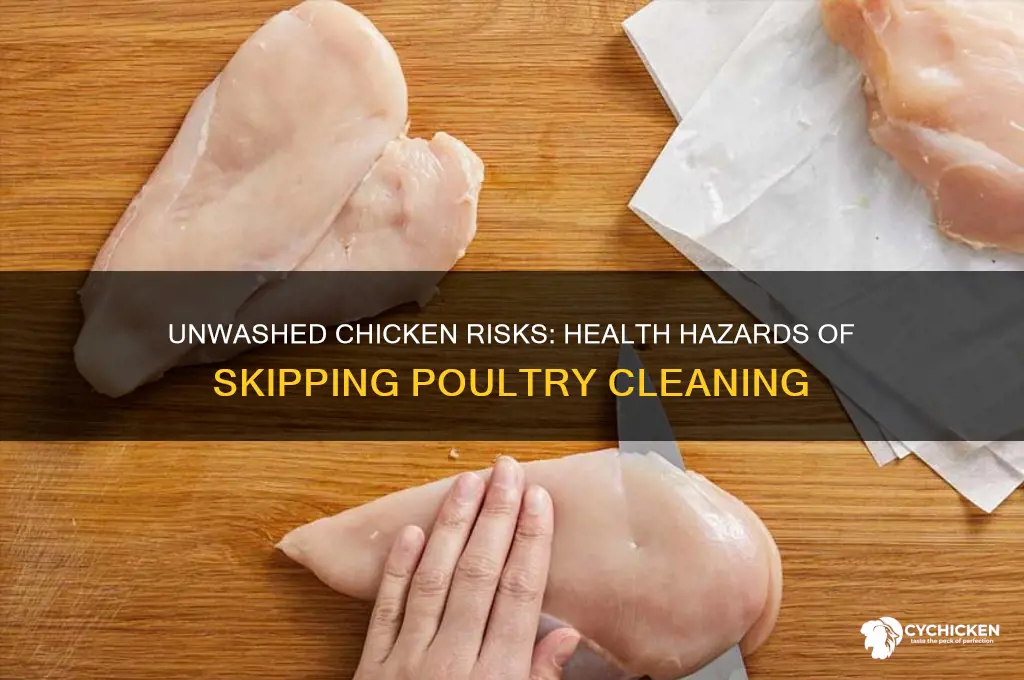 what happens when you dont clean ypur chicken