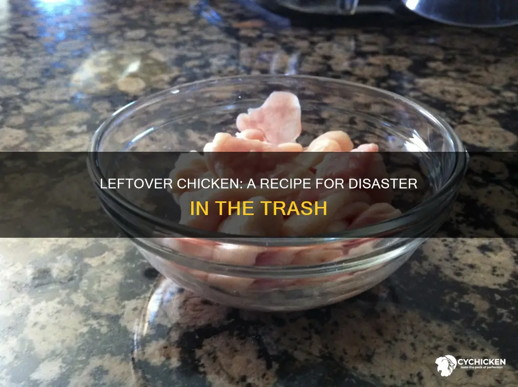 what happens when you leave raw chicken in the garbage