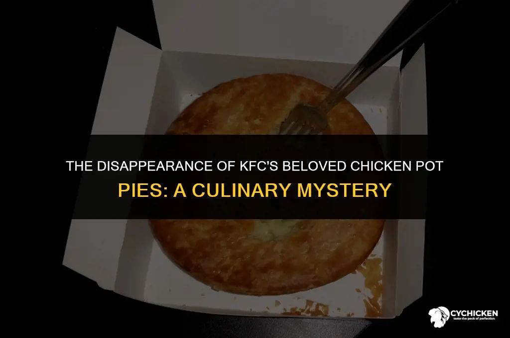 what has happened to kfc chicken pot pies