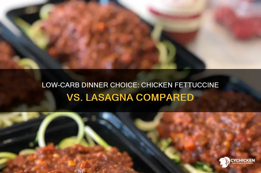 what has less carbs chicken fettuccine or lasagna