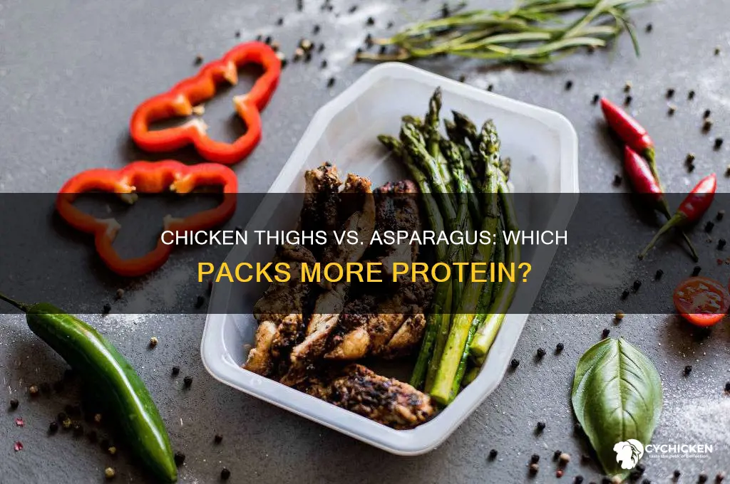 what has more protein chicken thighs or aparagas