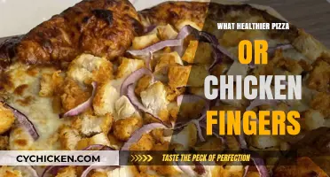 Which is Healthier: Pizza or Chicken Fingers?