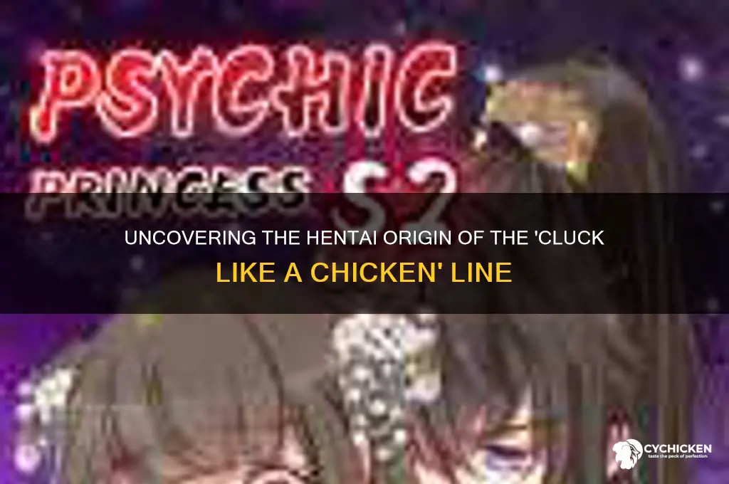 what hentai is the line cluck like a chicken from