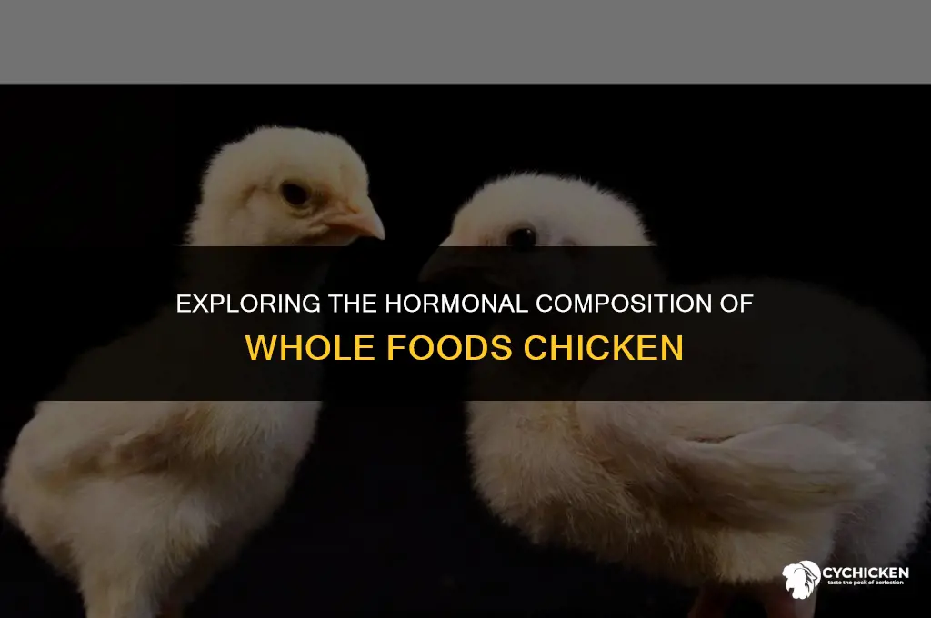 what hormones are present in chicken in whole foods