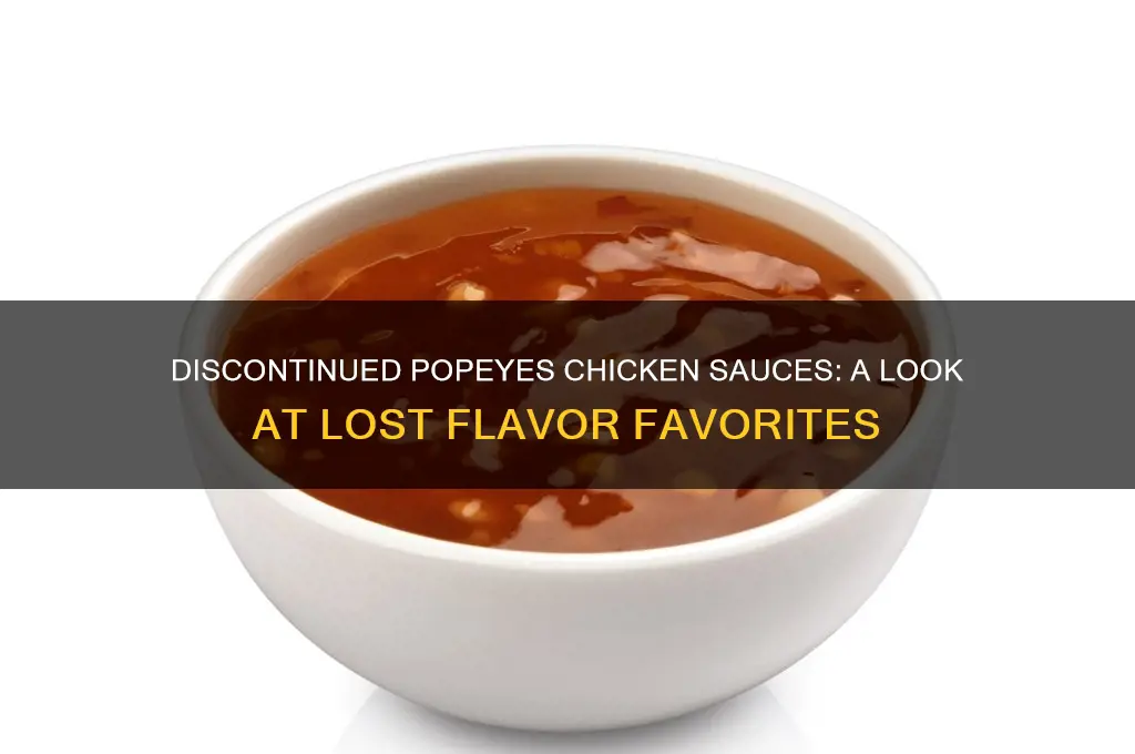 what how are popeyes chicken sauces that have been discontinued