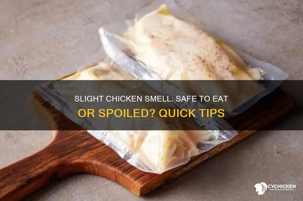 what if chicken has a slight smell