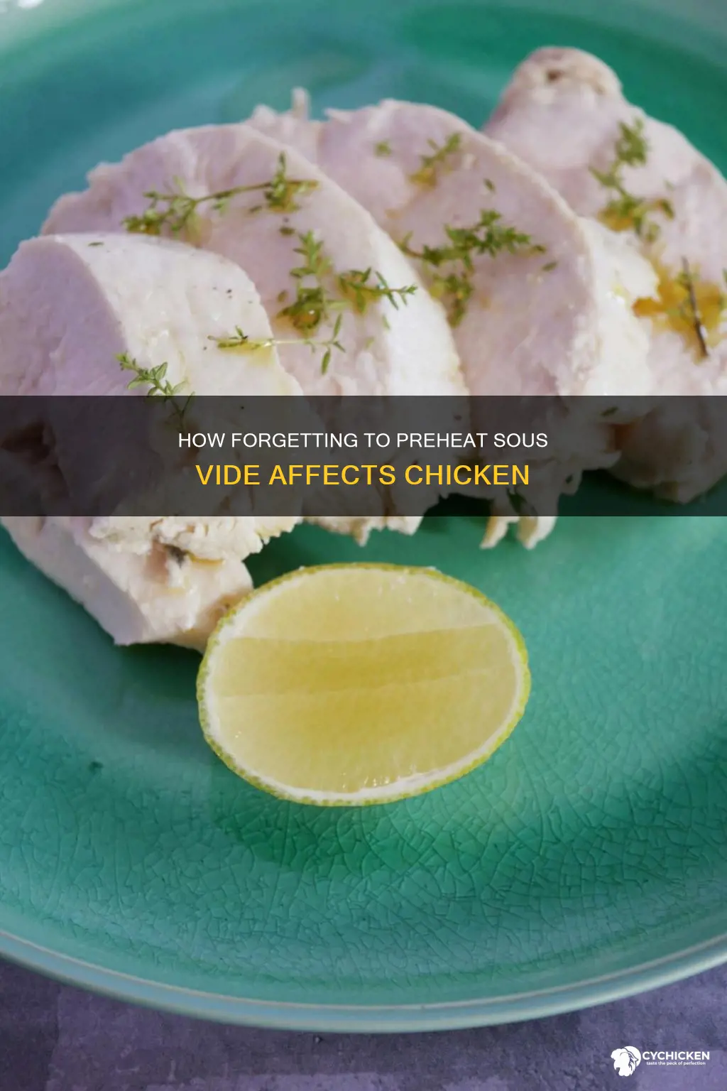 what if you forget to preheat chicken sous vide