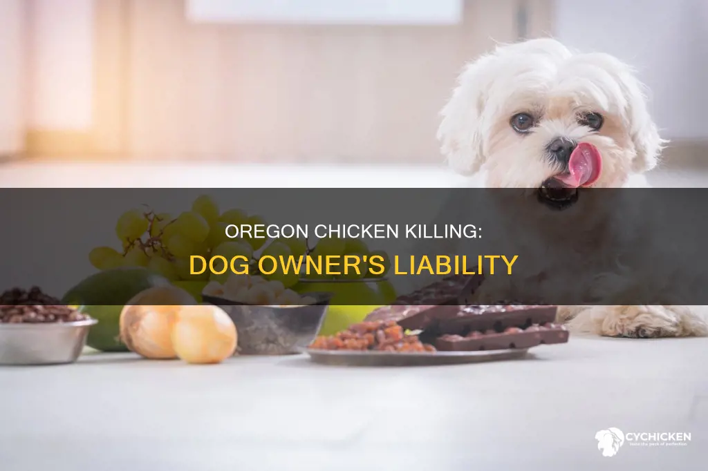 what if your dog kills my chicken in oregon
