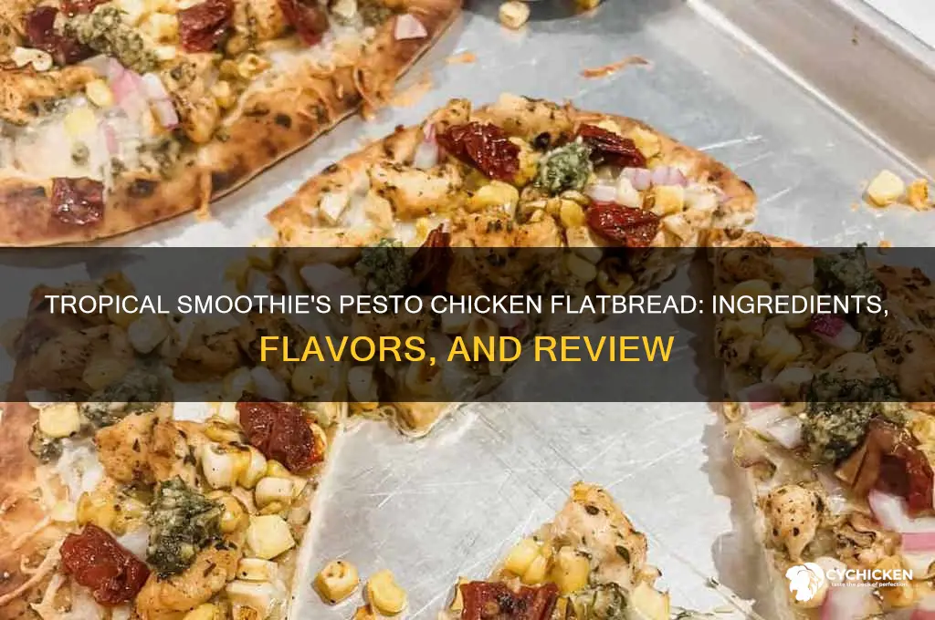 what in tropical smoothie pesto chicken flatbread