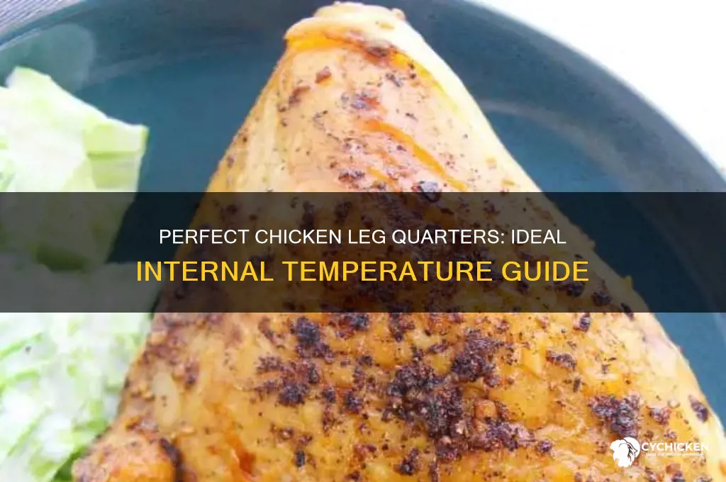 what internal temp do chicken leg quarters
