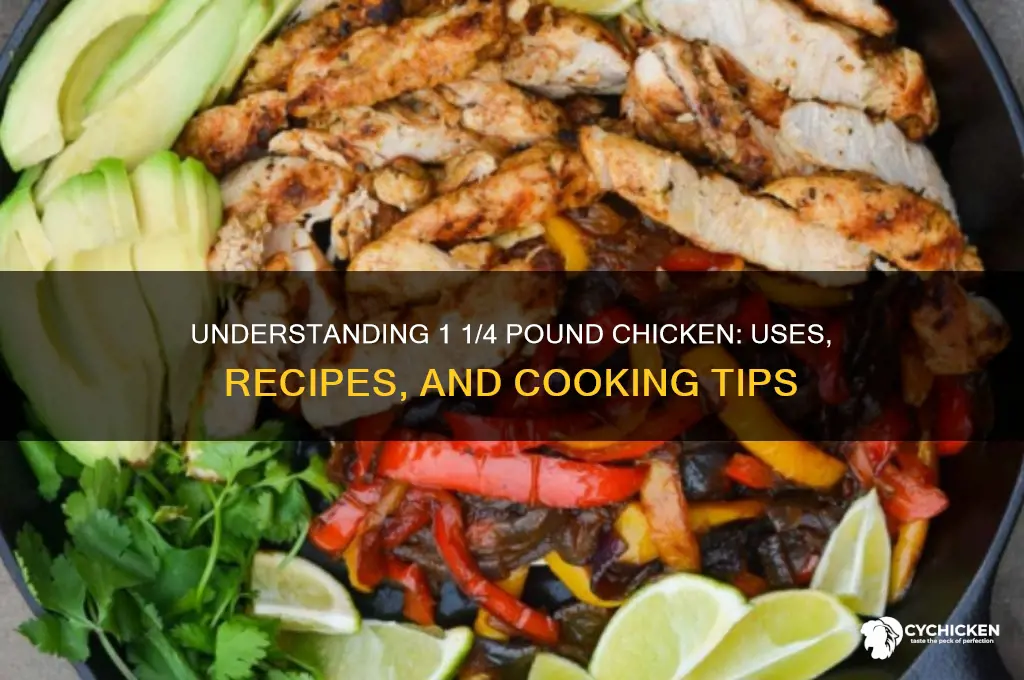 what is 1 1 4 pound chicken