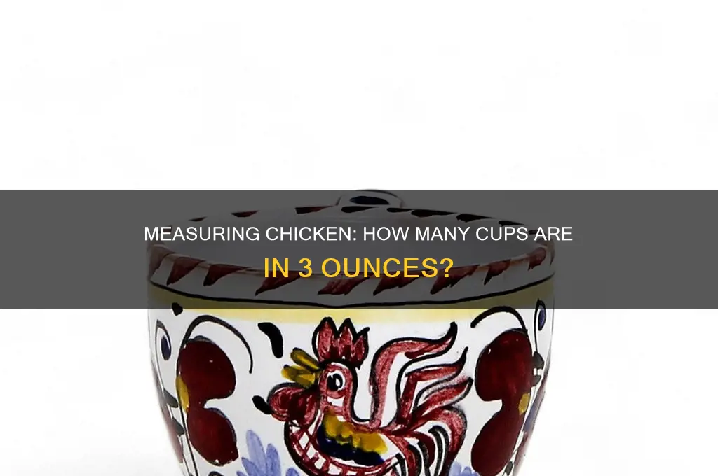 what is 3 oz of chicken in cups