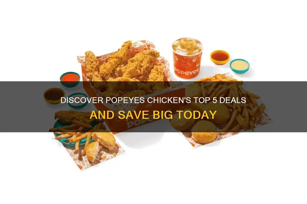 what is 5 deals at popeyes chicken have