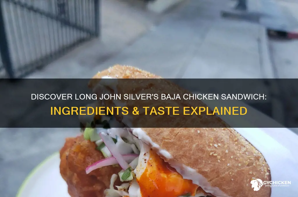 what is a baja chicken sandwich from long john silvers
