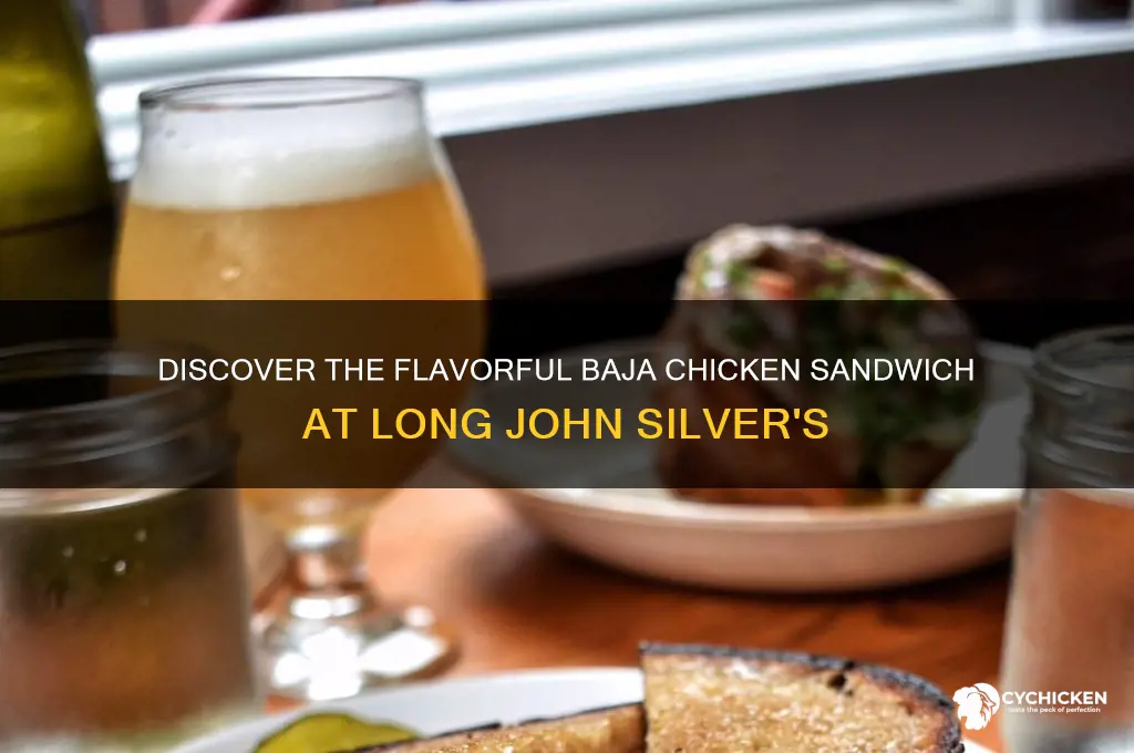 what is a baja chicken sandwichlong john silvers