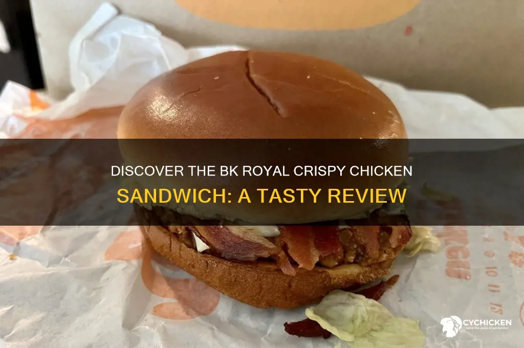 what is a bk royal crispy chicken sandwich