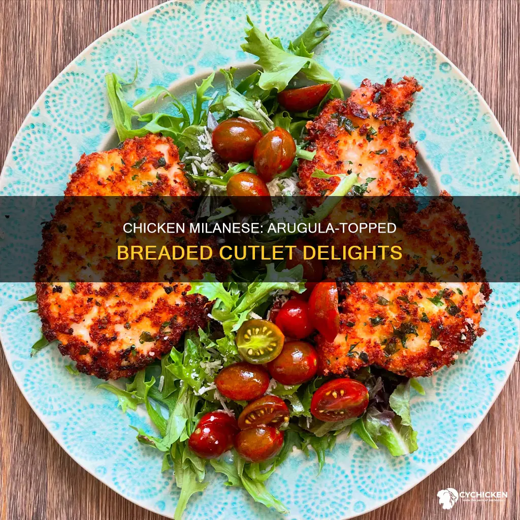 what is a breaded chicken cutlet topped with arugala called
