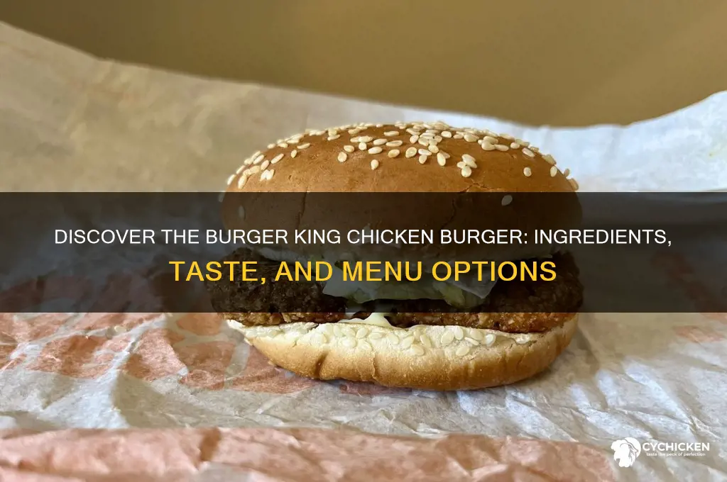 what is a burger king chicken burger