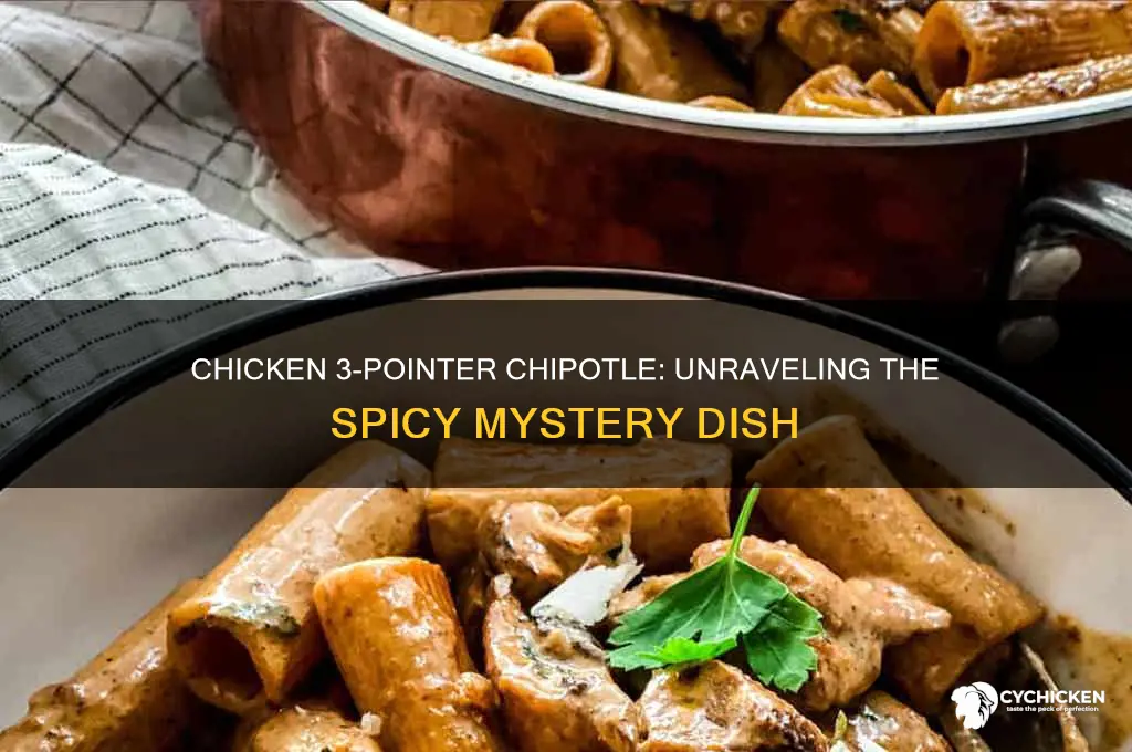 what is a chicken 3 pointer chipotle