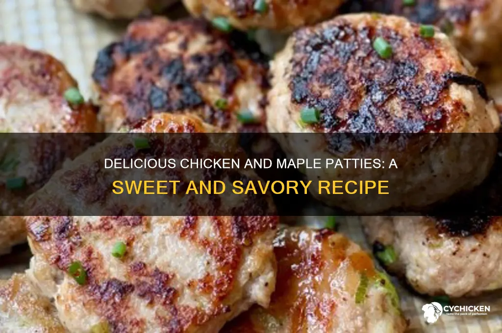 what is a chicken and maple patties